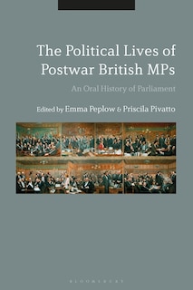 Front cover_The Political Lives Of Postwar British Mps