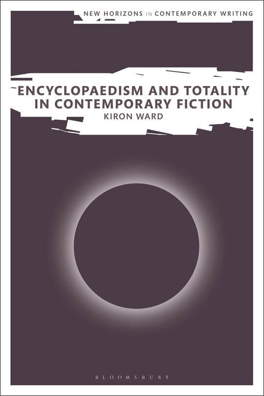 Front cover_Encyclopaedism and Totality in Contemporary Fiction