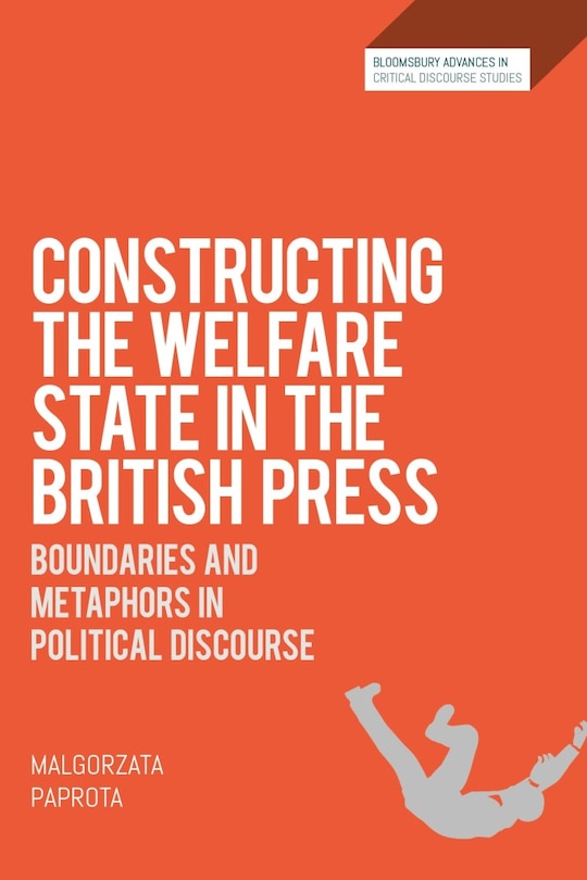 Front cover_Constructing The Welfare State In The British Press