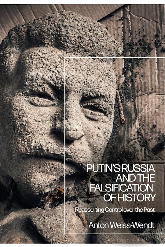 Front cover_Putin's Russia And The Falsification Of History