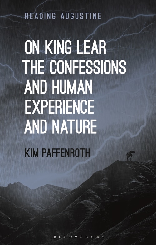 Front cover_On King Lear, The Confessions, And Human Experience And Nature