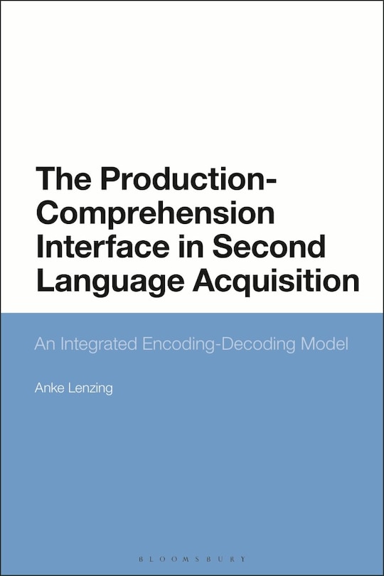 Couverture_The Production-comprehension Interface In Second Language Acquisition