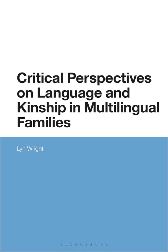 Front cover_Critical Perspectives On Language And Kinship In Multilingual Families