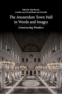 Front cover_The Amsterdam Town Hall in Words and Images