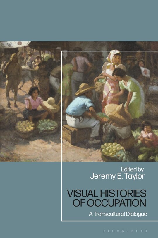 Couverture_Visual Histories Of Occupation