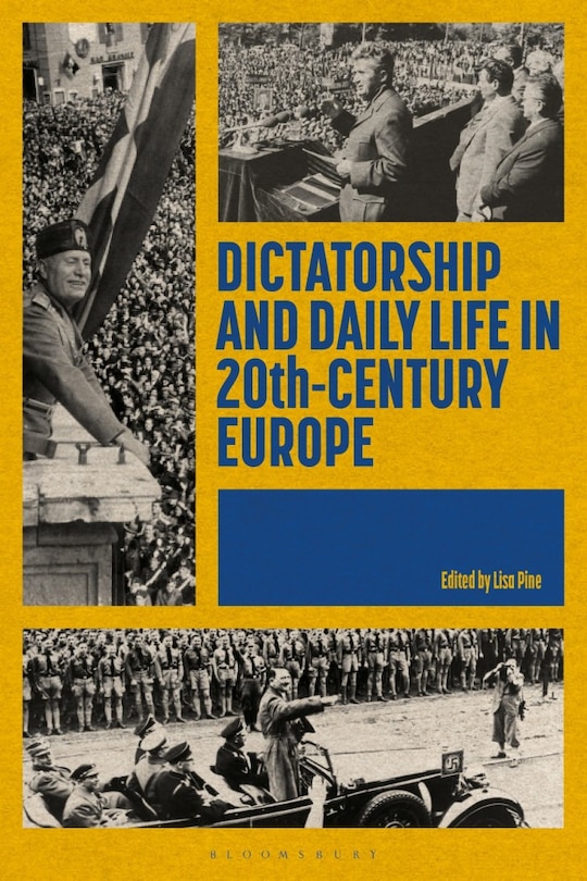 Front cover_Dictatorship and Daily Life in 20th-Century Europe