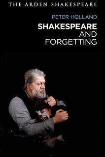 Front cover_Shakespeare and Forgetting