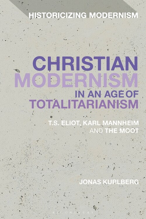 Couverture_Christian Modernism In An Age Of Totalitarianism