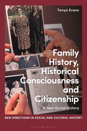 Family History, Historical Consciousness And Citizenship: A New Social History