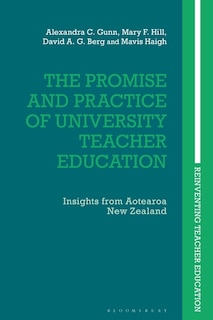 Front cover_The Promise And Practice Of University Teacher Education