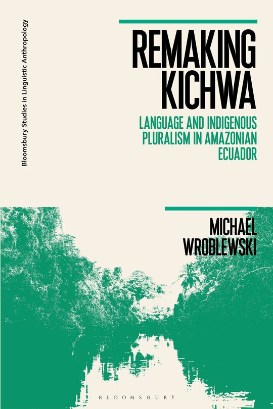 Front cover_Remaking Kichwa