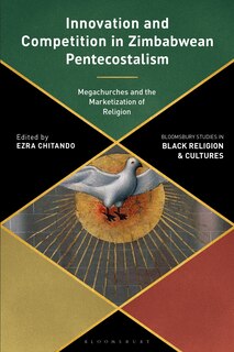 Front cover_Innovation And Competition In Zimbabwean Pentecostalism