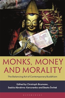 Monks, Money, And Morality: The Balancing Act Of Contemporary Buddhism