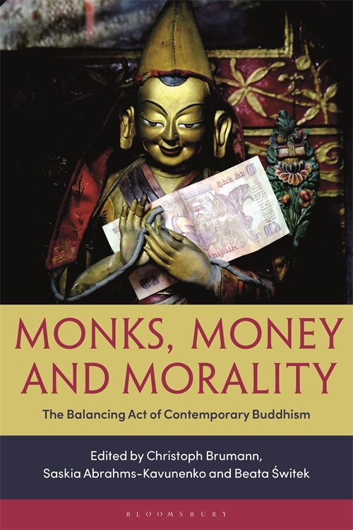 Monks, Money, And Morality: The Balancing Act Of Contemporary Buddhism