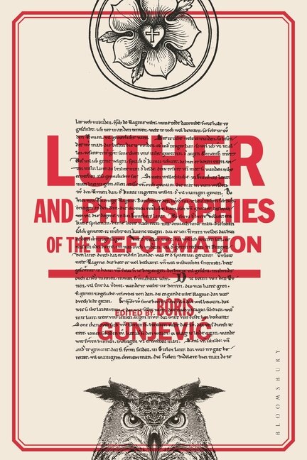 Front cover_Luther And Philosophies Of The Reformation