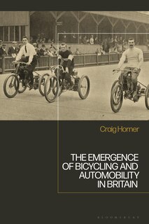 Couverture_The Emergence Of Bicycling And Automobility In Britain