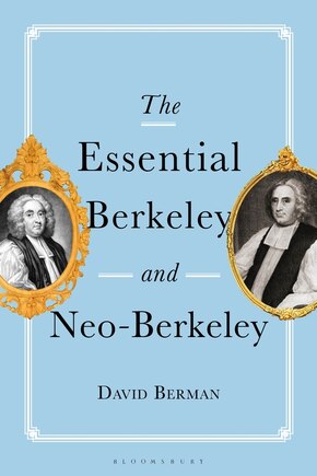 The Essential Berkeley And Neo-berkeley