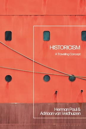 Historicism: A Travelling Concept