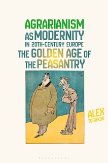 Couverture_Agrarianism As Modernity In 20th-century Europe