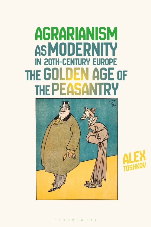 Couverture_Agrarianism As Modernity In 20th-century Europe