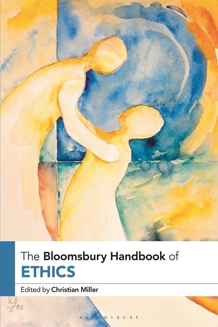 Front cover_The Bloomsbury Handbook of Ethics