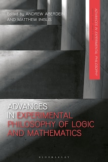 Couverture_Advances In Experimental Philosophy Of Logic And Mathematics