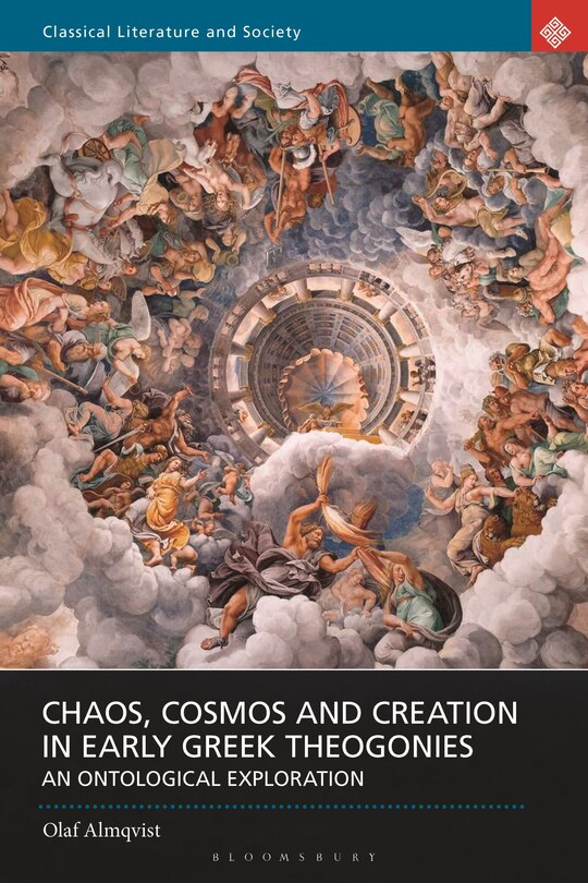 Front cover_Chaos, Cosmos and Creation in Early Greek Theogonies