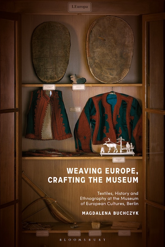 Couverture_Weaving Europe, Crafting the Museum