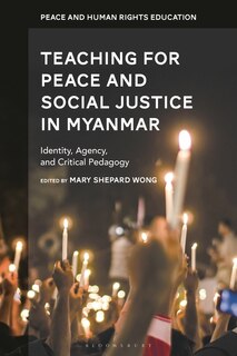 Front cover_Teaching for Peace and Social Justice in Myanmar