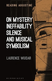 Front cover_On Mystery, Ineffability, Silence And Musical Symbolism