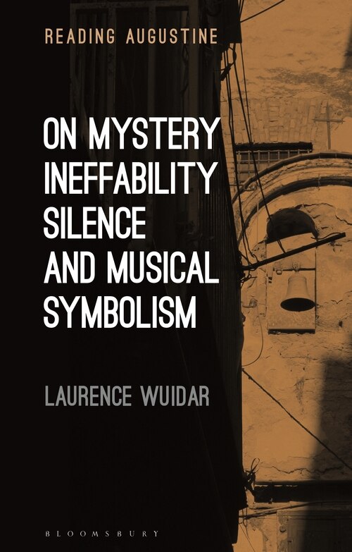Front cover_On Mystery, Ineffability, Silence And Musical Symbolism