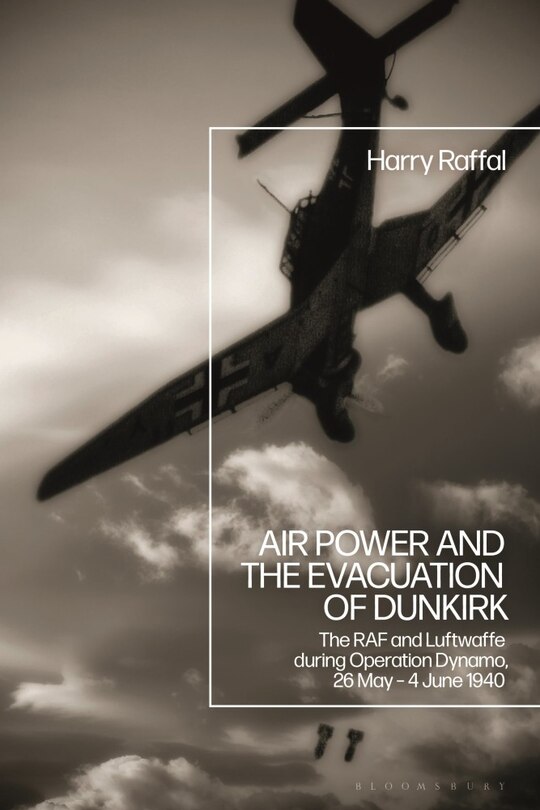 Couverture_Air Power and the Evacuation of Dunkirk