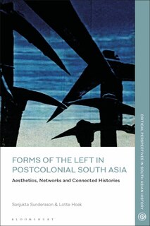 Front cover_Forms of the Left in Postcolonial South Asia