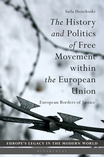 Front cover_The History And Politics Of Free Movement Within The European Union