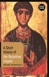 Couverture_A Short History of the Byzantine Empire