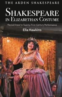 Front cover_Shakespeare in Elizabethan Costume