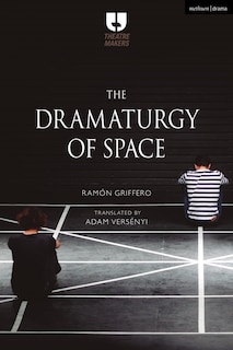 The Dramaturgy Of Space