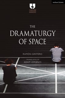 Front cover_The Dramaturgy Of Space