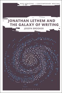 Front cover_Jonathan Lethem And The Galaxy Of Writing