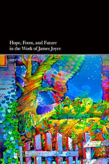 Couverture_Hope, Form, And Future In The Work Of James Joyce