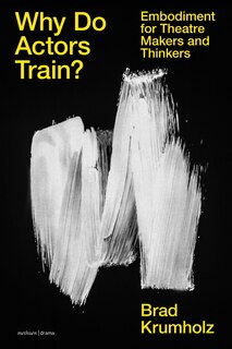Front cover_Why Do Actors Train?