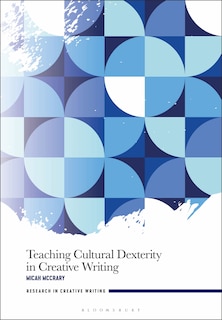 Front cover_Teaching Cultural Dexterity in Creative Writing