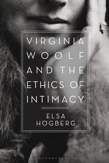 Front cover_Virginia Woolf And The Ethics Of Intimacy