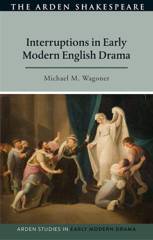 Front cover_Interruptions in Early Modern English Drama
