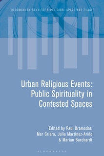 Urban Religious Events: Public Spirituality in Contested Spaces