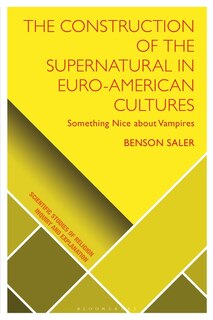 Front cover_The Construction Of The Supernatural In Euro-american Cultures