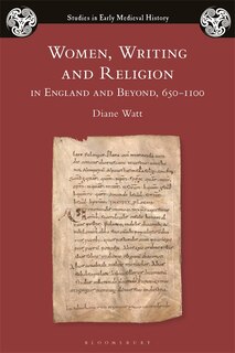 Front cover_Women, Writing And Religion In England And Beyond, 650-1100