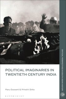 Front cover_Political Imaginaries in Twentieth-Century India