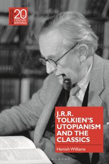 Couverture_J.R.R. Tolkien's Utopianism and the Classics