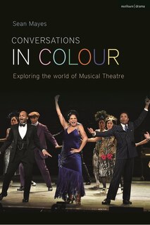 Conversations in Color: Exploring North American Musical Theatre